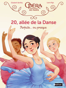 20, Allée de la Danse - Tome 2 - Parfaite ou Presque