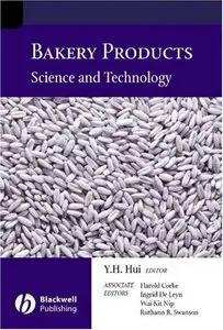 Bakery Products: Science And Technology [Repost]