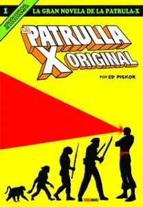 La Gran Novela de la Patrulla-X 1: La Patrulla-X Original