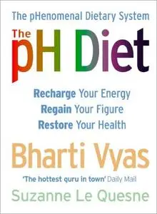 The Ph Diet : The Phenomenal Dietary System