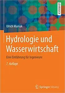Hydrologie und Wasserwirtschaft: Eine Einführung für Ingenieure (Repost)