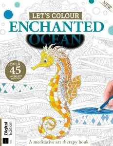 Let's Colour - Enchanted Ocean - 2nd Edition - October 2021