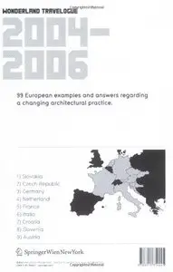 Wonderland Travelogue 2004-2006: 99 European examples and answers regarding a changing architectural practice
