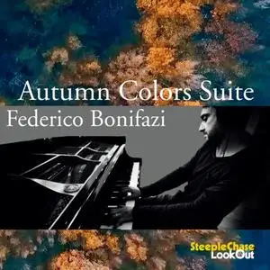 Federico Bonifazi - Autumn Colors Suite (2019)