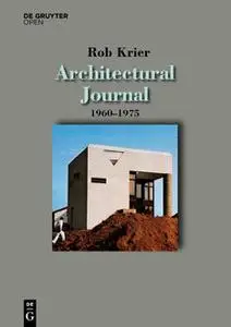 «Architectural Journal 1960–1975» by Rob Krier