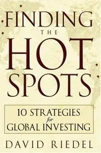 Finding the Hot Spots: 10 Strategies for Global Investing (repost)