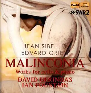 David Geringas & Ian Fountain - Malincolia: Works for Cello and Piano by Edvard Grieg and Jean Sibelius (2015)