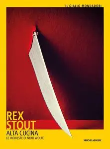 Rex Stout - Alta cucina