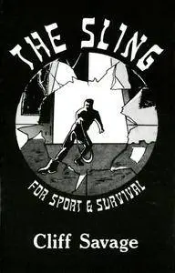 The Sling for Sport and Survival (Repost)