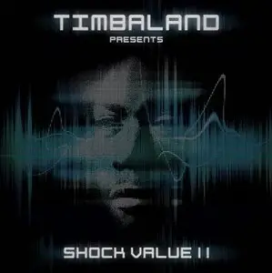 Timbaland - Presents Shock Value II (2009)