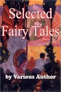 «Collection of Classic Fairy Tales» by Hamilton Wright Mabie