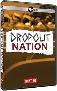 PBS - Frontline: Dropout Nation (2012)