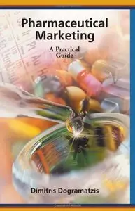 Pharmaceutical Marketing: A Practical Guide (repost)
