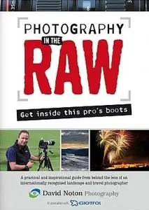 David Noton - Photography in the Raw (2010) [repost]