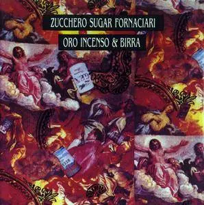 Zucchero Sugar Fornaciari - Oro Incenso & Birra (1989)