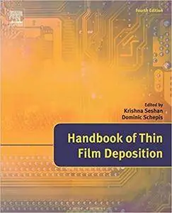 Handbook of Thin Film Deposition, 4th Edition