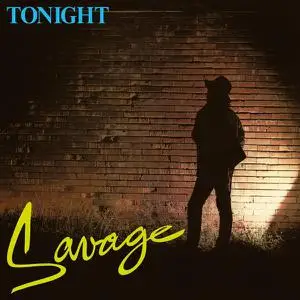 Savage - Tonight (Remastered Expanded Edition) (1984/2022)