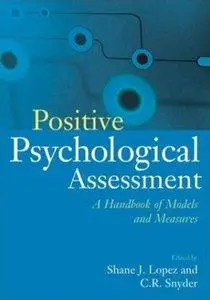 Positive Psychological Assessment: A Handbook of Models and Measures (repost)