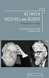 Between Heschel and Buber: A Comparative Study