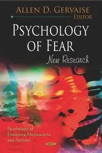 Psychology of Fear: New Research