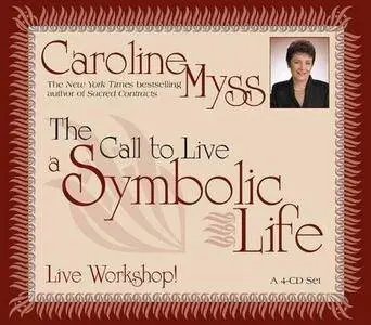 The Call to Live a Symbolic Life [Audiobook]