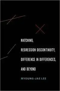 Matching, Regression Discontinuity, Difference in Differences, and Beyond (Repost)