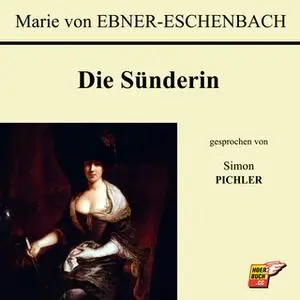 «Die Sünderin» by Marie von Ebner-Eschenbach