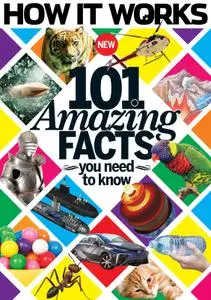 How It Works Book Of 101 Amazing Facts You Need To Know – 02 April 2016