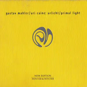 Uri Caine - Mahler | Urlicht - Primal Ligh