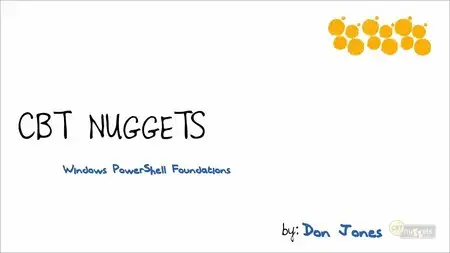 CBT Nuggets - Windows PowerShell 3 Foundations