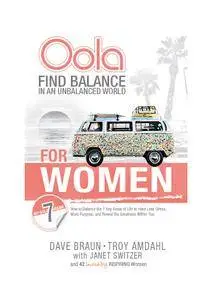 Oola for Women: Find Balance in an Unbalanced World--7 Key Areas of Life to Have Less Stress, More Purpose, and Reveal...