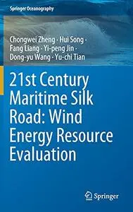 21st Century Maritime Silk Road: Wind Energy Resource Evaluation (Repost)