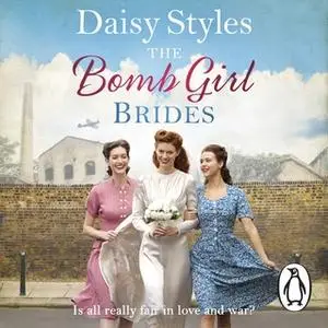 «The Bomb Girl Brides» by Daisy Styles