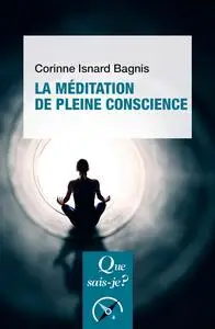 La Méditation de pleine conscience - Corinne Isnard Bagnis