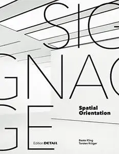 Signage - Spatial Orientation: Interdisciplinary work at the gateway to design