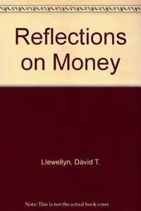 Reflections on Money