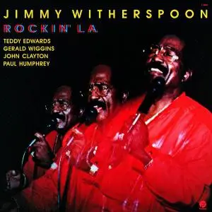 Jimmy Witherspoon - Rockin' L.A. (1989)