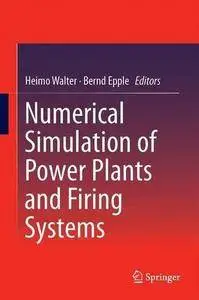 Numerical Simulation of Power Plants and Firing Systems [Repost]