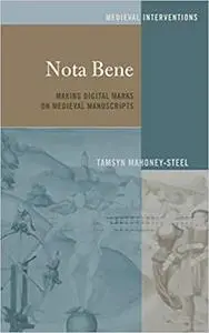 Nota Bene: Making Digital Marks on Medieval Manuscripts