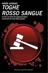 Paride Leporace - Toghe rosso sangue