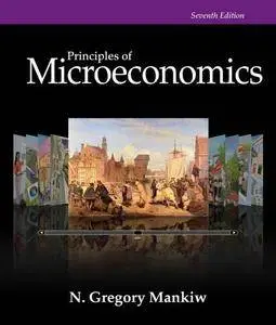 Principles of Microeconomics (Mankiw's Principles of Economics) [Repost]