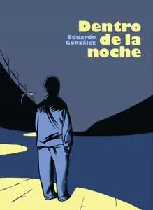 Dentro de la noche, de Eduardo González