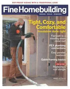 Fine Homebuilding - January 2018