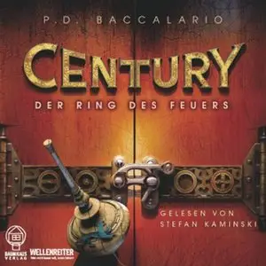 P.D. Baccalario - Century - Band 1 - Der Ring des Feuers (Re-Upload)