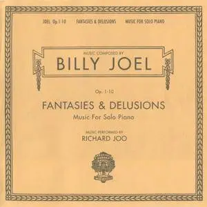 Richard Joo - Billy Joel: Fantasies & Delusions (Music for Solo Piano) (2001)