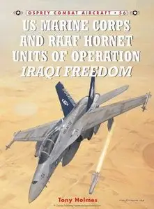 US Marine Corps and RAAF Hornet Units of Operation Iraqi Freedom (Osprey Combat Aircraft №56)