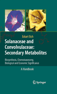 Solanaceae and Convolvulaceae: Secondary Metabolites: Biosynthesis, Chemotaxonomy, Biological and Economic Significance 