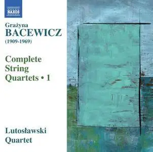 Lutosławski Quartet - Bacewicz: Complete String Quartets, Vol. 1 (2015) [Official Digital Download 24/96]