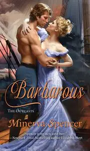 «Barbarous» by Minerva Spencer