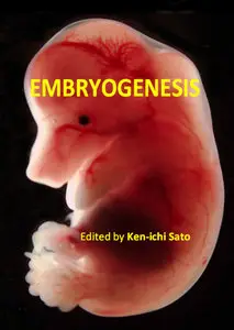 "Embryogenesis" ed. by Ken-ichi Sato 